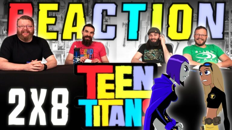 Teen Titans 2x8 Reaction