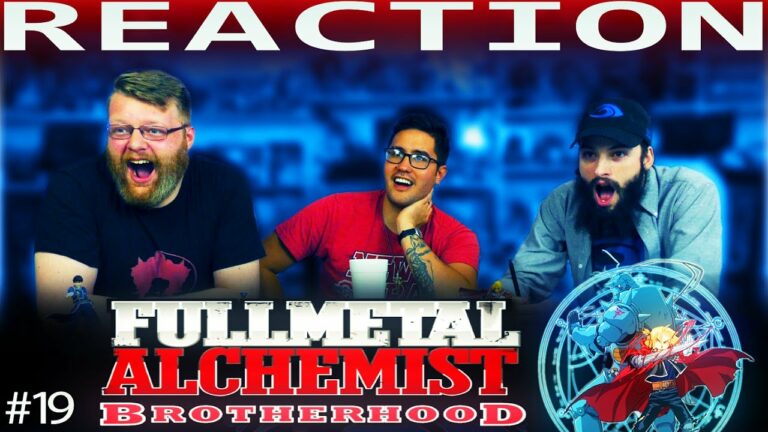 Full Metal Alchemist Brotherhood 19 REACTION