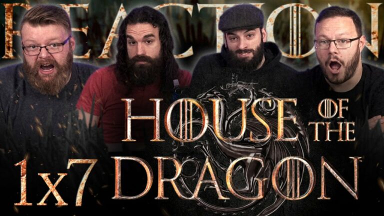 House of the Dragon 1x7 Reaction