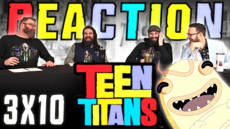 Teen Titans 3x10 Reaction