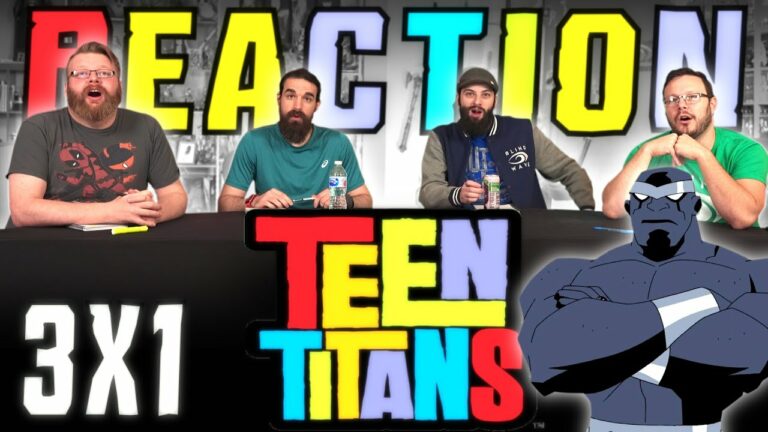 Teen Titans 3x1 Reaction