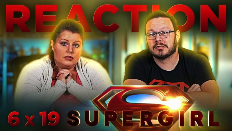 Supergirl 6x19 Reaction