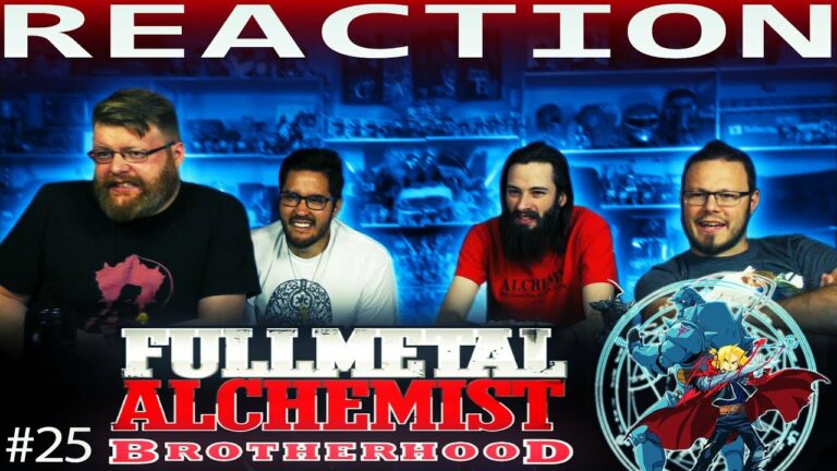 Full Metal Alchemist Brotherhood 25 REACTION