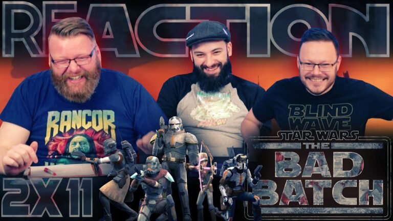 Star Wars: The Bad Batch 2x11 Reaction
