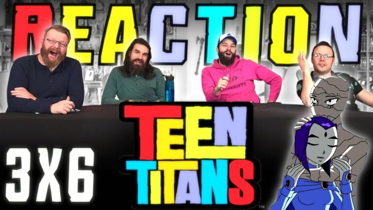Teen Titans 3x6 Reaction