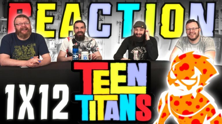 Teen Titans 1x12 Reaction