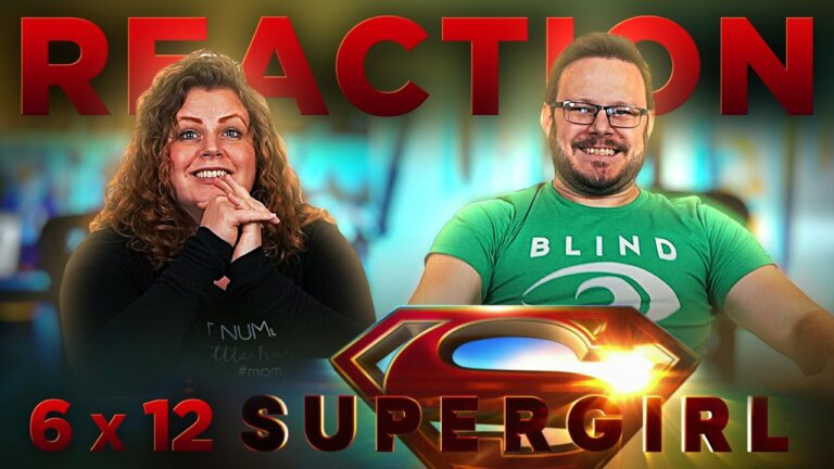 Supergirl 6x12 Reaction