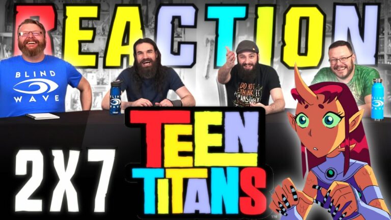 Teen Titans 2x7 Reaction