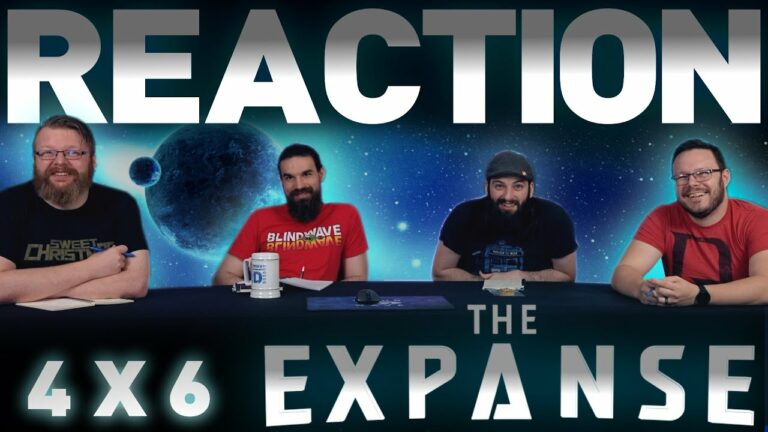 The Expanse 4x6 Reaction