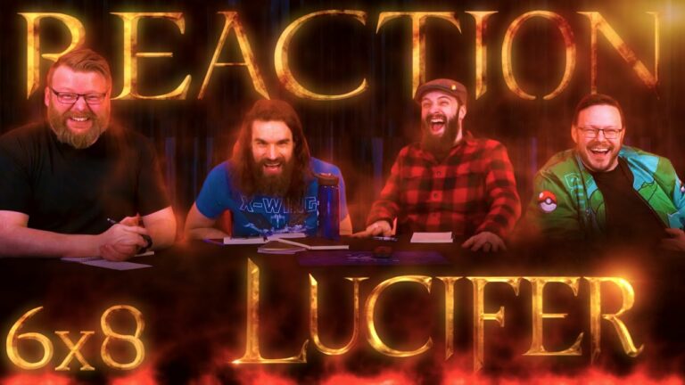 Lucifer 6x8 Reaction