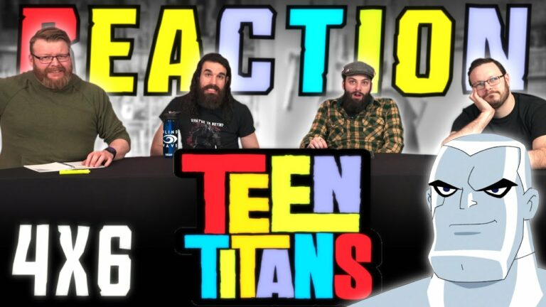 Teen Titans 4x6 Reaction