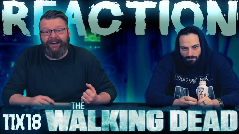 The Walking Dead 11x18 Reaction