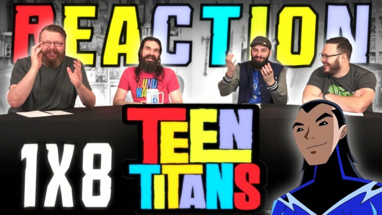Teen Titans 1x8 Reaction