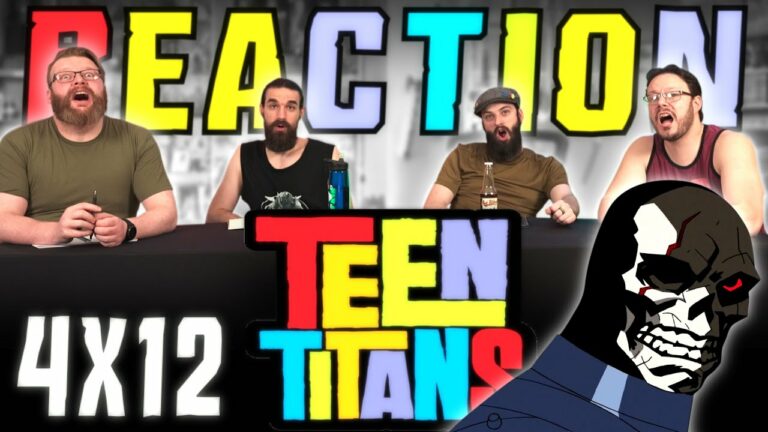 Teen Titans 4x12 Reaction