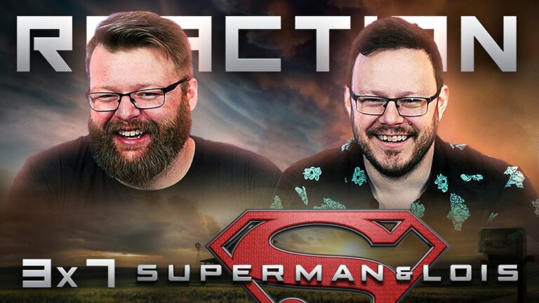 Superman & Lois 3x7 Reaction