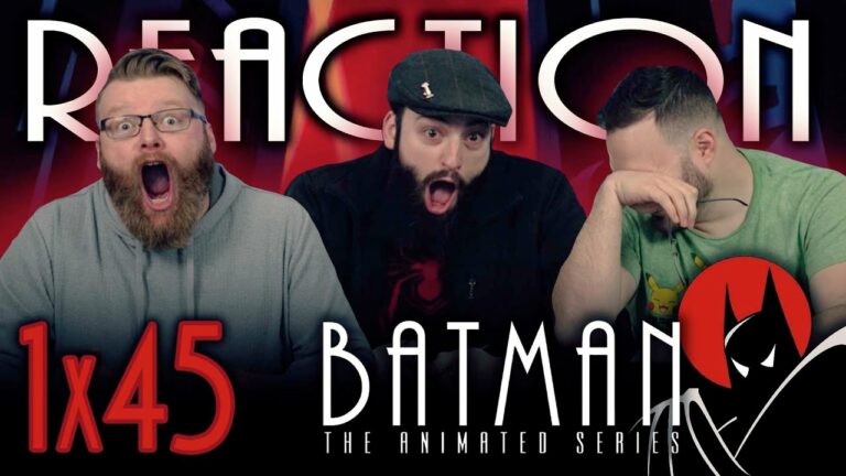 Batman: The Animated Series 1x45 Reaction