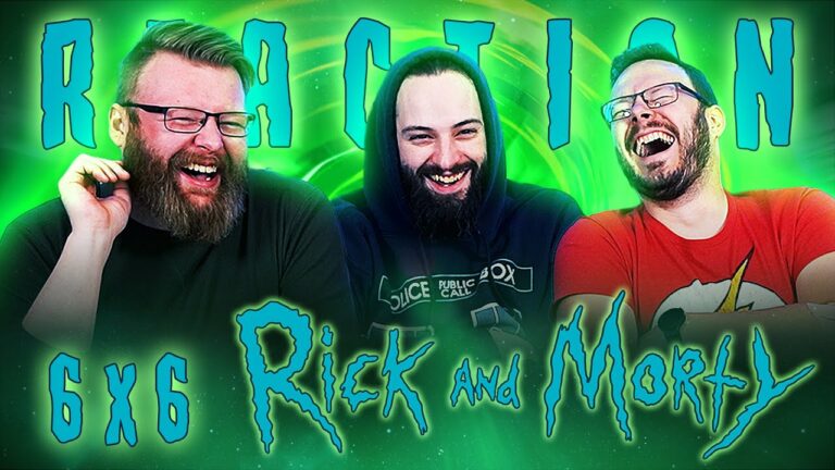 Rick and Morty 6x6 Reaction