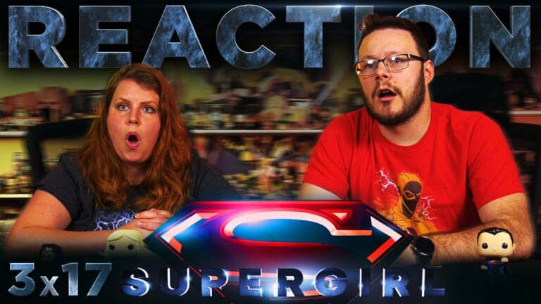 Supergirl 3x17 REACTION!! 