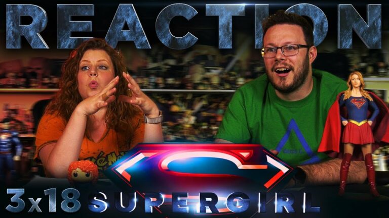 Supergirl 3x18 REACTION!! 