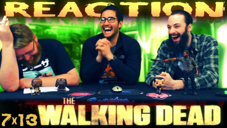 The Walking Dead 7x13 REACTION!! 
