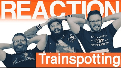 Trainspotting Movie Reaction