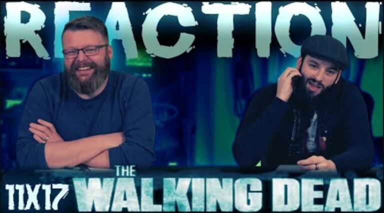 The Walking Dead 11x17 Reaction