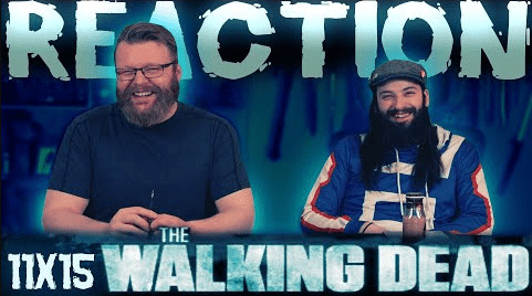The Walking Dead 11x15 Reaction