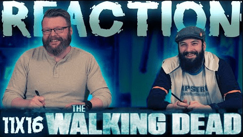 The Walking Dead 11x16 Reaction