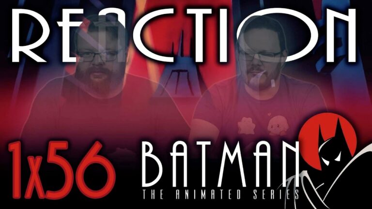 Batman: The Animated Series 1×56 Reaction