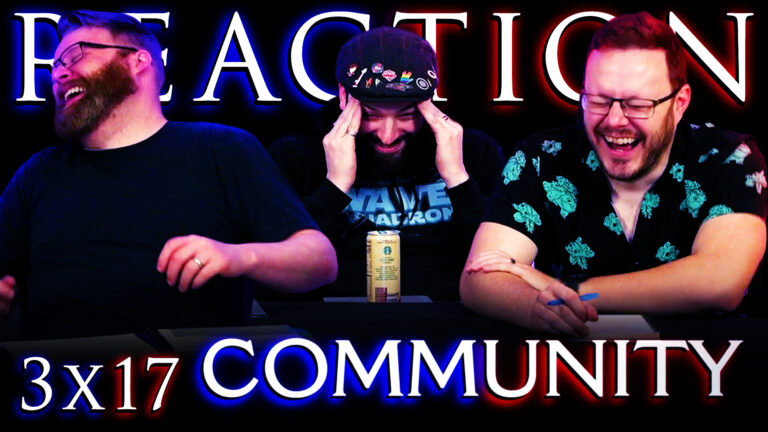 Community 3x17 Reaction