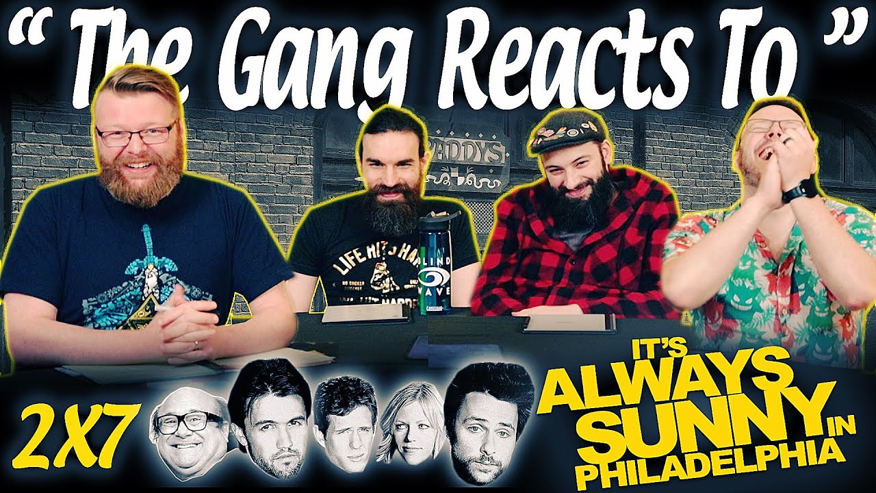 It’s Always Sunny in Philadelphia 2×7 Reaction – Blind Wave