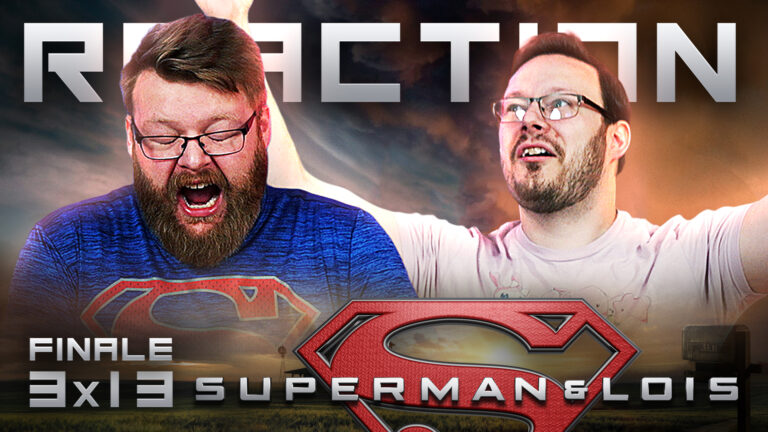 Superman & Lois 3x13 Reaction