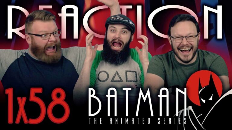 Batman: The Animated Series 1×58 Reaction