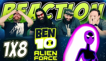 Ben 10: Alien Force 1×8 Reaction