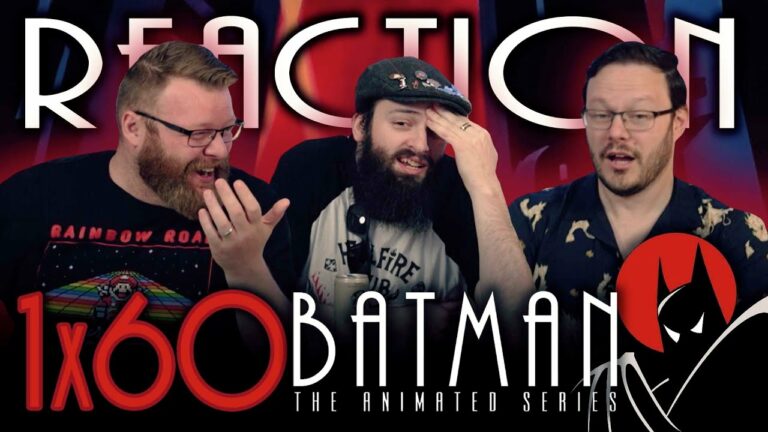 Batman: The Animated Series 1×60 Reaction