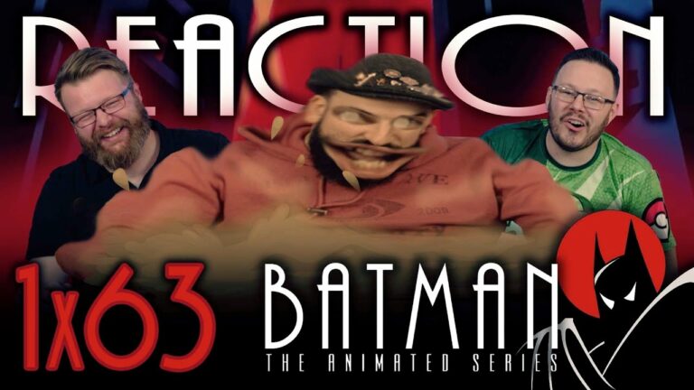 Batman: The Animated Series 1×63 Reaction