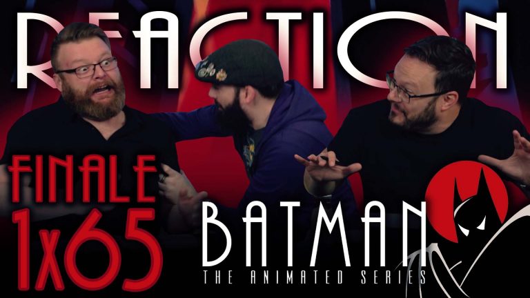 Batman: The Animated Series 1x65 Reaction