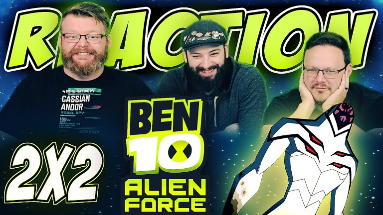 Ben 10: Alien Force 2×2 Reaction
