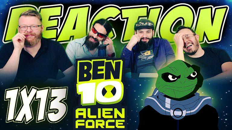 Ben 10: Alien Force 1x13 Reaction