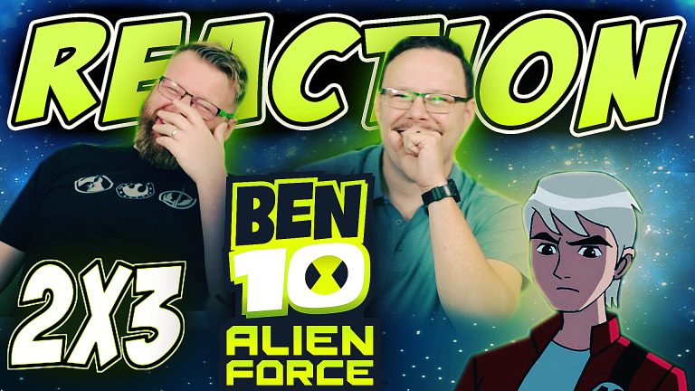 Ben 10: Alien Force 2x3 Reaction