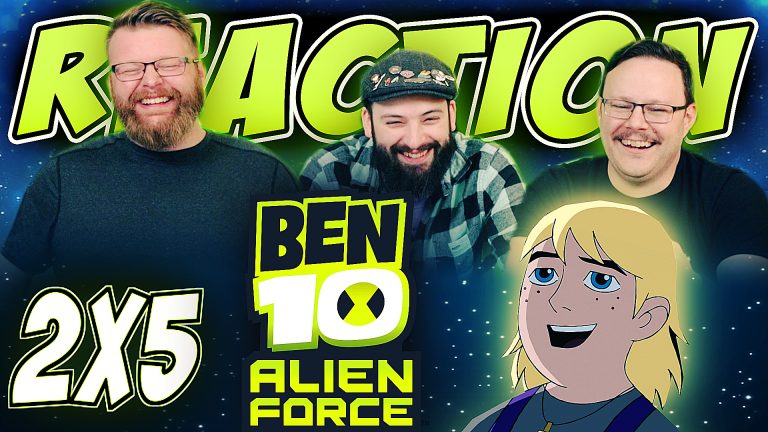 Ben 10: Alien Force 2x5 Reaction