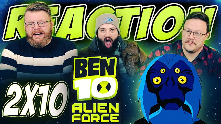 Ben 10: Alien Force 2x10 Reaction