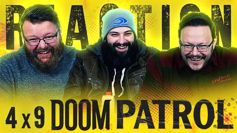 Doom Patrol 4x9 Reaction
