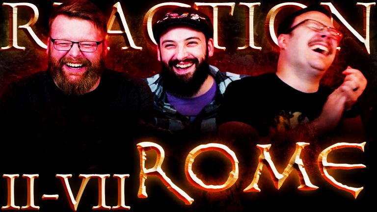 Rome 2x7 Reaction