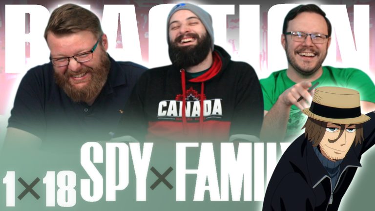 Spy x Family 1x18 Reaction