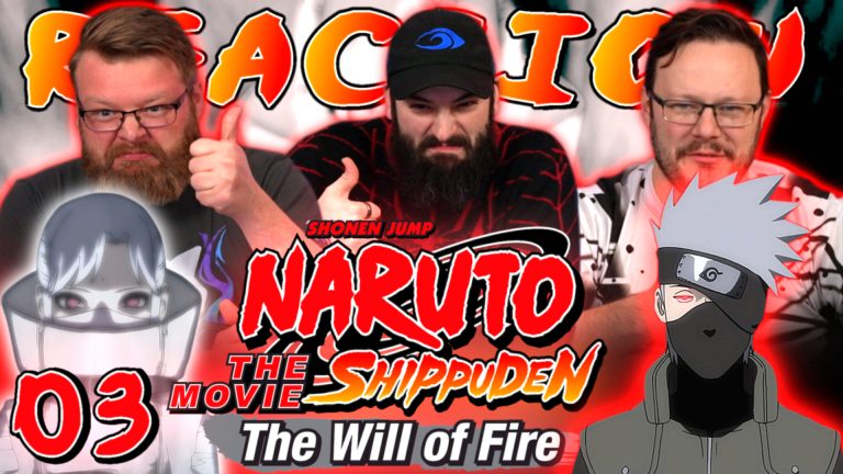 Naruto Shippuden the Movie: The Will of Fire Movie Reaction