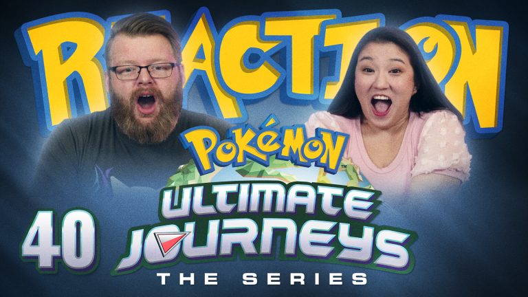 Pokemon: Ultimate Journeys 40 Reaction