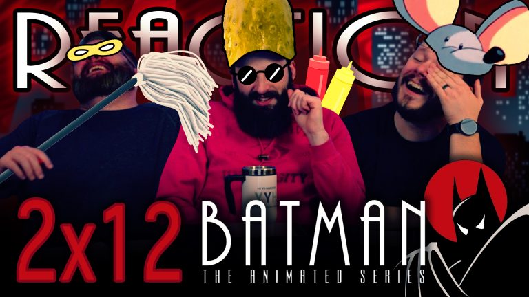 Batman: The Animated Series 2x12 Reaction