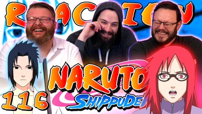 Naruto Shippuden 116 Reaction
