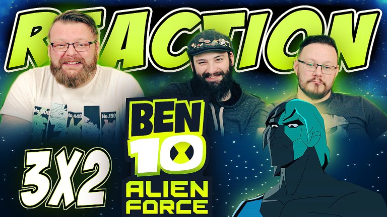 Ben 10: Alien Force 3x2 Reaction